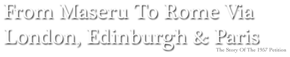 From Maseru To Rome Via London, Edinburgh & Paris