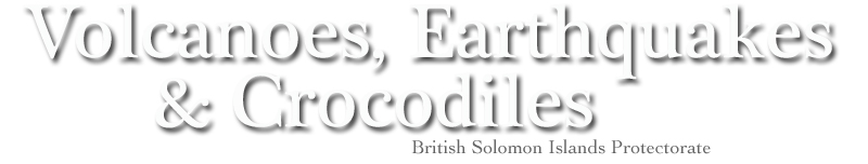 Volcanoes, Earthquakes and Crocodiles